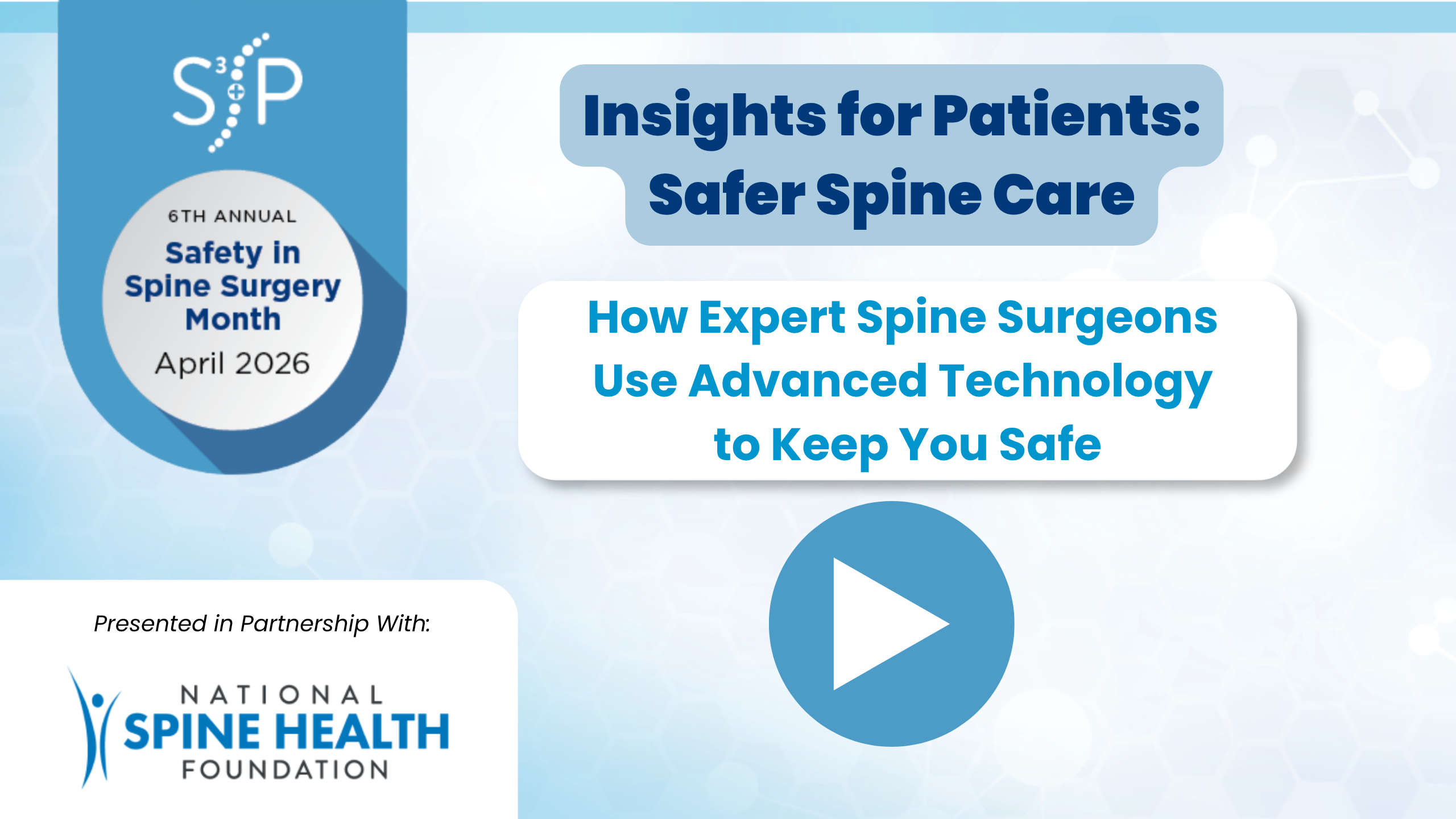 How Expert Spine Surgeons Use Advanced Technology to Keep You Safe  — Insights for Patients: Safer Spine Care